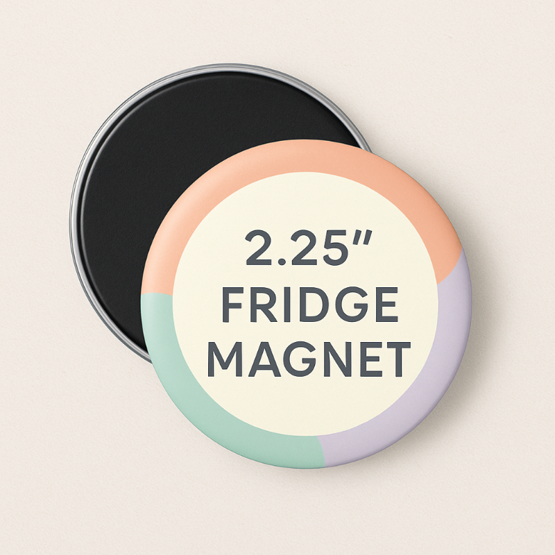 Round fridge magnet with text '2.25" FRIDGE MAGNET' on a beige background